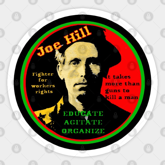 Joe Hill  Activist - Educate, Agitate, Organize Sticker by Tony Cisse Art Originals